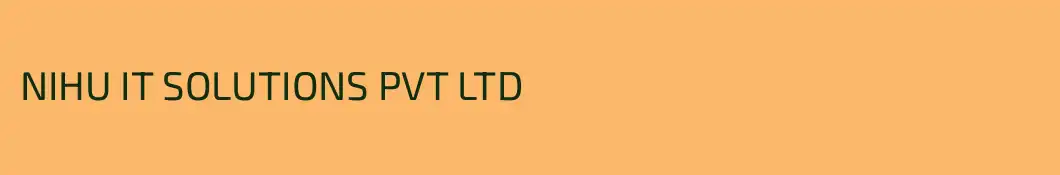 NIHU IT SOLUTIONS PVT LTD
